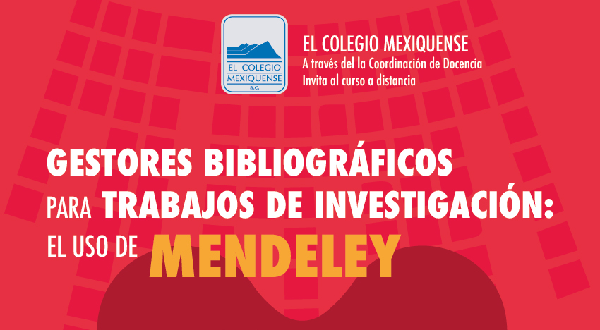 Curso a distancia. Gestores bibliográficos para trabajos de investigación: El uso de Mendeley